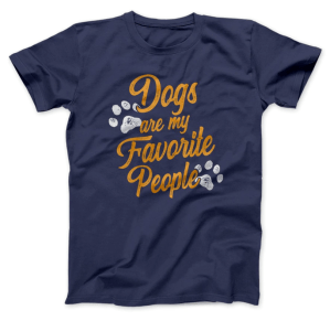 dogs are my favorite people shirt navy